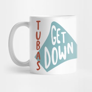 Tubas Get Down Mug